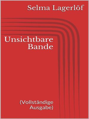 cover image of Unsichtbare Bande (Vollständige Ausgabe)